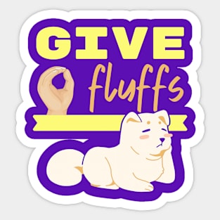 Give Zero Fluffs Sticker